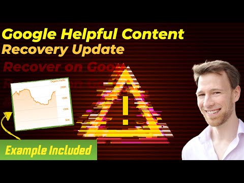 Helpful Content Update Recovery Video (Example Included)